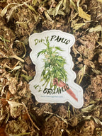 "Don't Panic it's Organic" Sticker